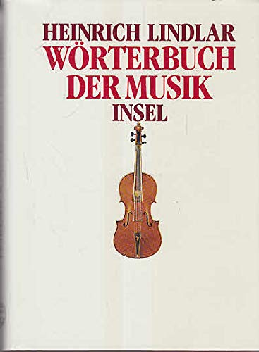 Beispielbild fr Wrterbuch der Musik zum Verkauf von Leserstrahl  (Preise inkl. MwSt.)