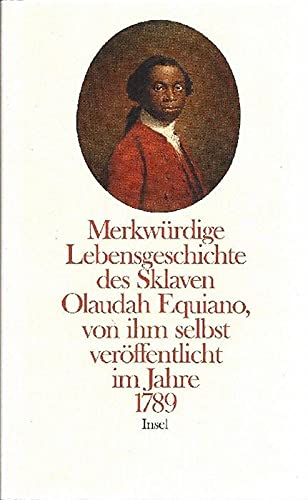 Beispielbild fr merkwrdige lebensgeschichte des skaven olaudah equiano, von ihm elbst verffentlicht im jahre 1789. zum Verkauf von alt-saarbrcker antiquariat g.w.melling