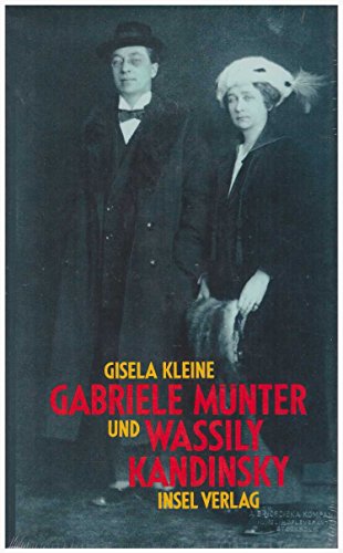 Beispielbild fr Gabriele Mnter und Wassily Kandinsky. Biographie eines Paares zum Verkauf von medimops