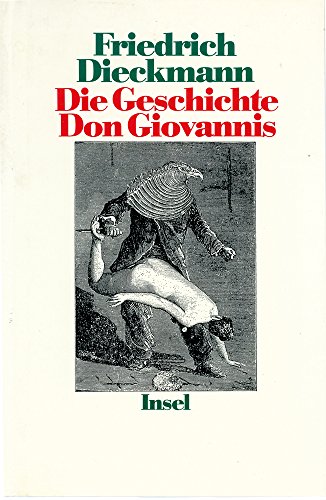 Imagen de archivo de Die Geschichte Don Giovannis. Werdegang eines erotischen Anarchisten a la venta por medimops