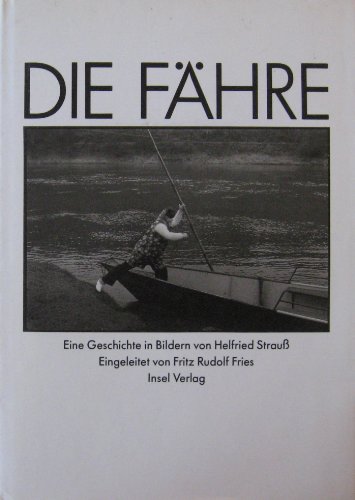 Imagen de archivo de Die Fhre. Eine Geschichte in Bildern. a la venta por Antiquariat & Verlag Jenior