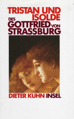 9783458161912: Tristan und Isolde des Gottfried von Strassburg