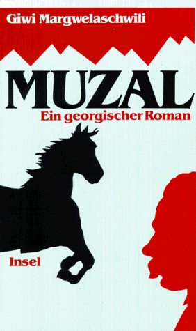 Imagen de archivo de Muzal. Ein georgischer Roman. a la venta por Antiquariat Matthias Wagner