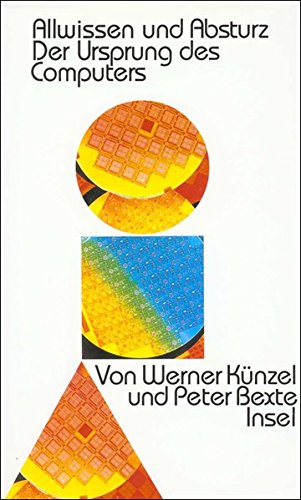 9783458165279: Allwissen und Absturz: Der Ursprung des Computers (German Edition)