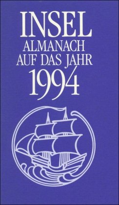 Stock image for Insel-Almanach auf das Jahr 1994. for sale by Versandantiquariat  Rainer Wlfel