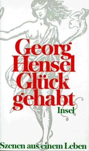 9783458166078: Glück gehabt: Szenen aus einem Leben (German Edition)