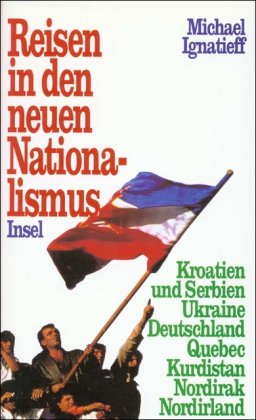 Reisen in den neuen Nationalismus ("Blood and Belonging Journeys into the New Nationalism") SIGNED