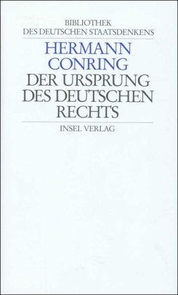 Der Ursprung des deutschen Rechts. Übers. von Ilse Hoffmann-Meckenstock. Hrsg. von Michael Stolleis. - Conring, Hermann.