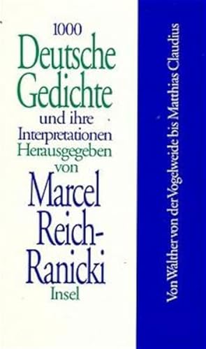 9783458166696: 1000 Deutsche Gedichte und ihre Interpretationen, 10 Bde., Bd.1, Von Walther von der Vogelweide bis Matthias Claudius