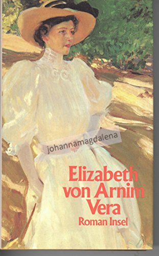 Beispielbild fr Vera : Roman / Elizabeth von Arnim. Aus d. Engl. von Angelika Beck. 1. Aufl. zum Verkauf von Antiquariat + Buchhandlung Bcher-Quell