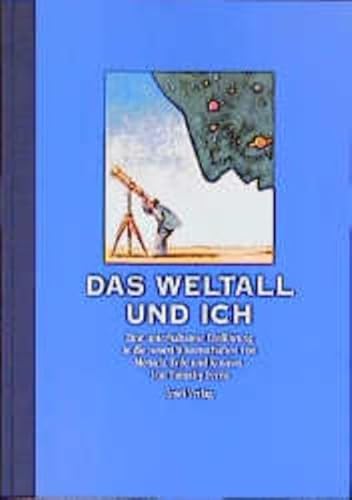 9783458167372: Das Weltall und ich