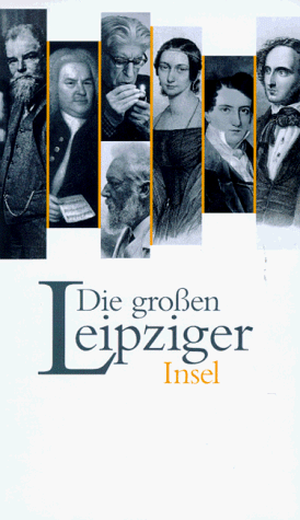 9783458167808: Die grossen Leipziger: 26 Annäherungen (German Edition)