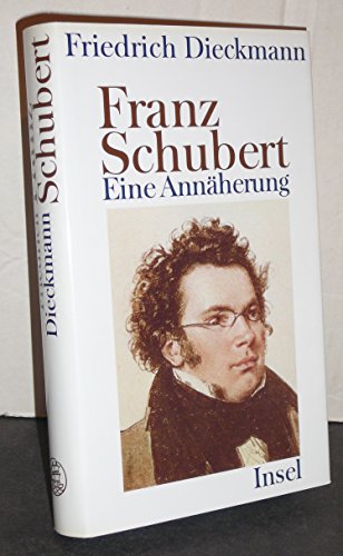 Beispielbild fr Franz Schubert. Eine Annherung zum Verkauf von medimops