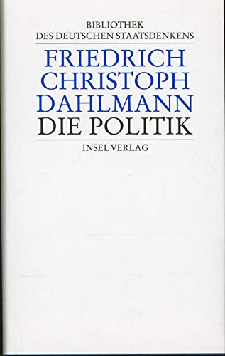 9783458168546: Die Politik (Bibliothek des deutschen Staatsdenkens) (German Edition)