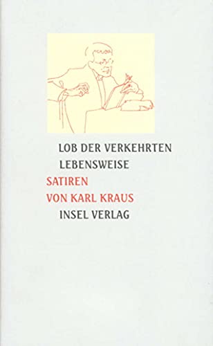 Stock image for Kraus, K: Lob d. verkehrten Lebensweise for sale by Blackwell's