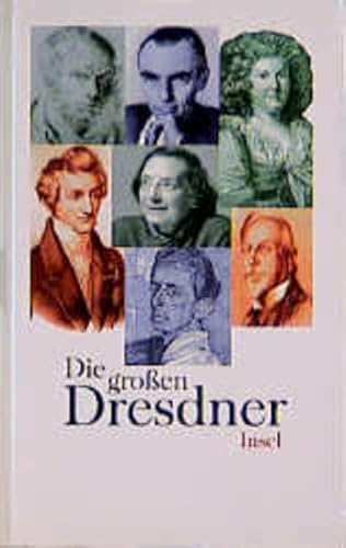 Die großen Dresdner, Sechsundzwanzig Porträts, Mit Abb., - Nitzschke, Katrin (Hg.)