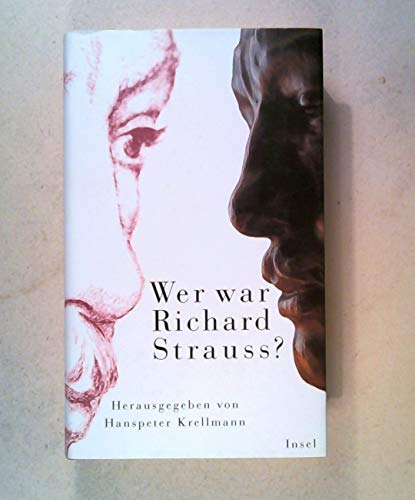 Stock image for Wer war Richard Strauss? - Neunzehn Antworten for sale by Remagener Bcherkrippe