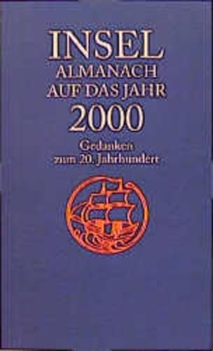 Beispielbild für Insel-Almanach auf das Jahr 2000. Gedanken zum 20. Jahrhundert zum Verkauf von Hylaila - Online-Antiquariat