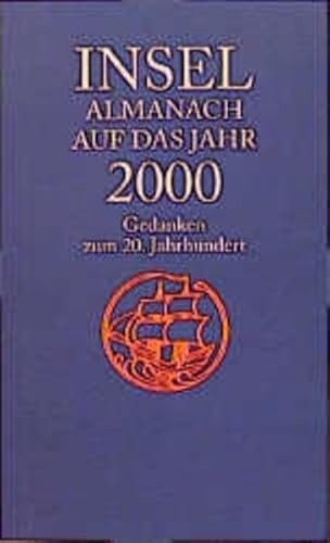 Imagen de archivo de Insel-Almanach auf das Jahr 2000. Gedanken zum 20. Jahrhundert a la venta por Hylaila - Online-Antiquariat