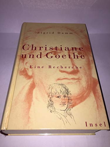 9783458170372: Christiane und Goethe, Sonderausgabe Eine Recherche