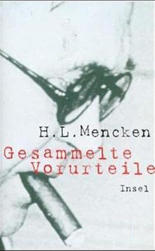 Gesammelte Vorurteile. (9783458170402) by Mencken, Henry Louis; Winter, Helmut