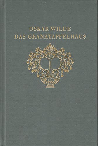 Das Granatapfelhaus, Illustriert von Heinrich Vogeler, Aus dem Englischen von Felix Paul Greve, - Wilde, Oscar