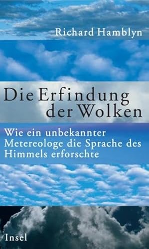 Die Erfindung der Wolken. (9783458170846) by Hamblyn, Richard