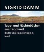 Beispielbild fr Tage- und Nchtebcher aus Lappland. Bilder von Hamster Damm. zum Verkauf von Antiquariat Gntheroth