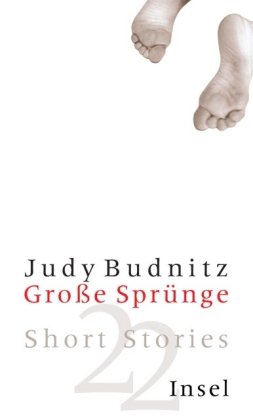 GroÃŸe SprÃ¼nge. 22 Short Stories. (9783458170983) by Budnitz, Judy