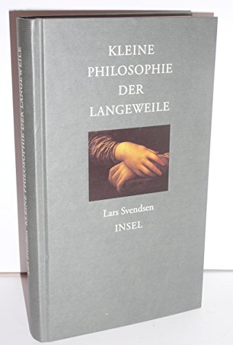 9783458171096: Kleine Philosophie der Langeweile.