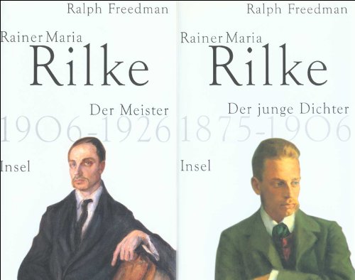 9783458171249: Rainer Maria Rilke: Der junge Dichter 1875-1906 / Der Meister 1906-1926