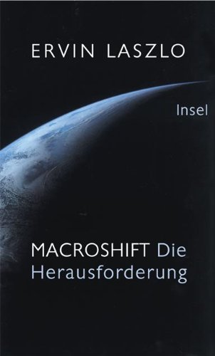 Macroshift. Die Herausforderung. - Laszlo, Ervin