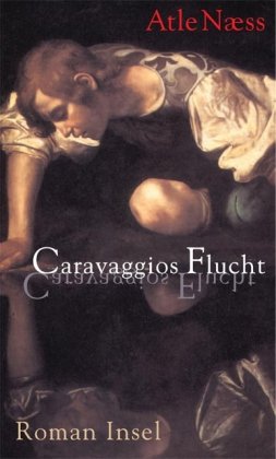 Stock image for Caravaggios Flucht: Roman for sale by medimops