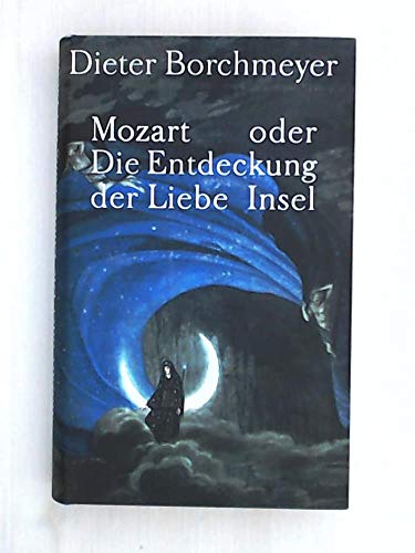 Beispielbild fr Mozart oder die Entdeckung der Liebe zum Verkauf von medimops