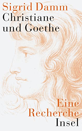 Beispielbild fr Christiane und Goethe: Eine Recherche zum Verkauf von medimops