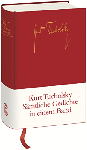 Gedichte in einem Band - Kurt Tucholsky