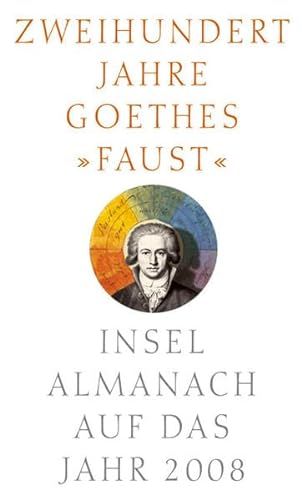 Stock image for Insel-Almanach auf das Jahr 2008: Zweihundert Jahre Goethes Faust for sale by medimops