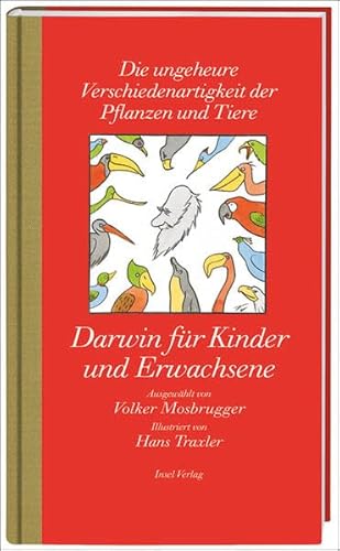 Stock image for Darwin fr Kinder und Erwachsene - Die ungeheure Veschiedenartigkeit der Pflanzen und Tiere, Illustriert von Hans Traxler, for sale by Der Bcher-Br