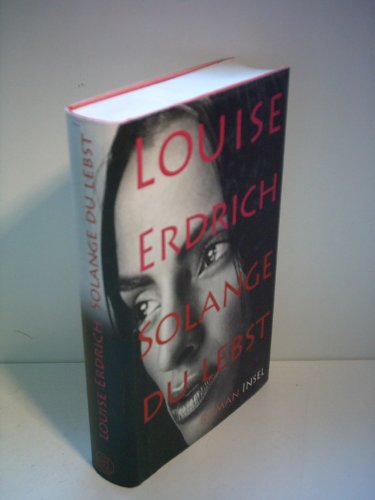 Solange du lebst (9783458174264) by Erdrich, Louise