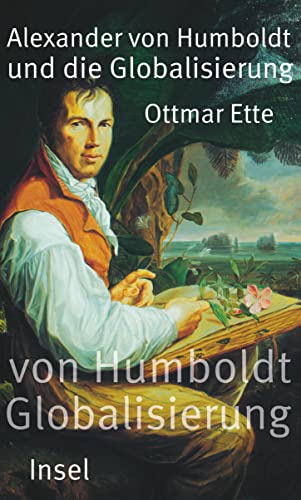 Beispielbild fr Alexander von Humboldt und die Globalisierung: Das Mobile des Wissens zum Verkauf von medimops