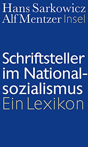 9783458175049: Schriftsteller im Nationalsozialismus: Ein Lexikon