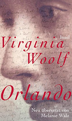 Orlando: Eine Biographie - Woolf, Virginia und Melanie Walz