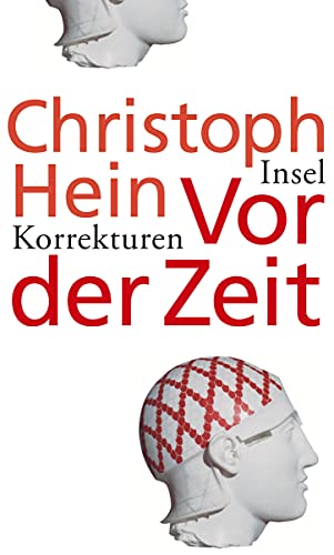 Vor der Zeit. Widmungsexemplar! Korrekturen. - Hein, Christoph