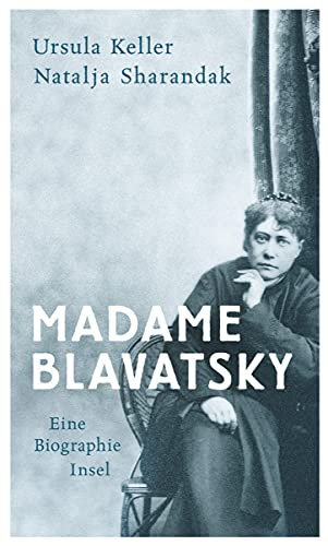 9783458175728: Madame Blavatsky: Eine Biographie
