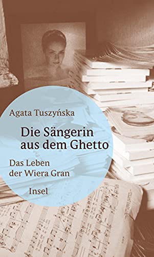 9783458175742: Die Sngerin aus dem Ghetto: Das Leben der Wiera Gran