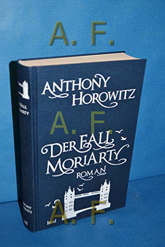 9783458176121: Der Fall Moriarty: Eine Geschichte von Sherlock Holmes' groem Gegenspieler