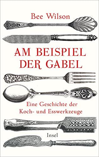 Beispielbild fr Am Beispiel der Gabel. Eine Geschichte der Koch- und Esswerkzeuge, zum Verkauf von modernes antiquariat f. wiss. literatur