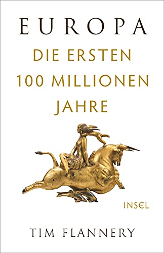 Beispielbild für Europa: Die ersten 100 Millionen Jahre Flannery, Tim; Boitani, Luigi and Lachmann, Frank zum Verkauf von BücherExpressBerlin