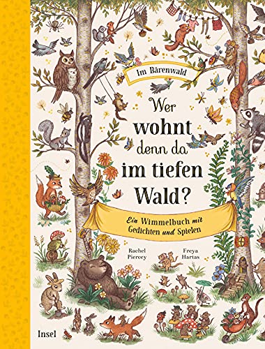 Beispielbild fr Wer wohnt denn da im tiefen Wald?: Ein Wimmelbuch mit Gedichten und Spielen zum Verkauf von medimops