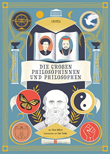 9783458179726: Die groen Philosophinnen und Philosophen: Ganzseitige, prchtige Illustrationen in Groformat | Philosophie fr Kinder ab 8 Jahre